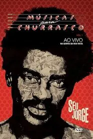 Poster do filme Seu Jorge: Músicas para Churrasco, Vol. 01