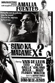 Sino Ka, Madame X? movie poster