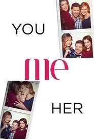 You Me Her tv show poster