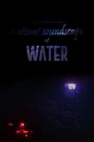 A Visual Soundscape of Water movie poster