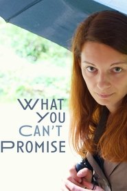 Poster do filme What You Can't Promise