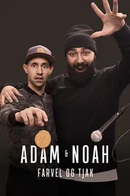 Adam & Noah - Farvel og tjak movie poster