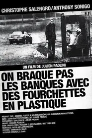 Poster do filme On braque pas les banques avec des fourchettes en plastique