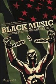 Black Music : Des chaînes de fer aux chaînes en or movie poster