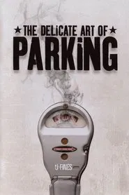 Poster do filme The Delicate Art of Parking
