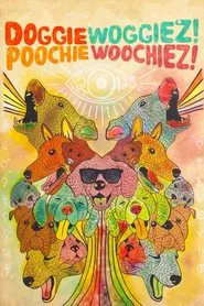 Doggiewoggiez! Poochiewoochiez! movie poster