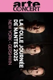 Gershwin in New York  - La Folle Journée de Nantes 2025 movie poster