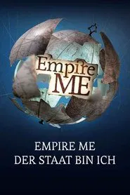 Empire Me: New Worlds Are Happening! movie poster