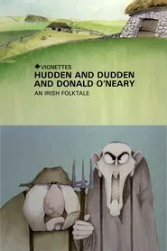 Poster do filme Canada Vignettes: Hudden and Dudden and Donald O'Neary