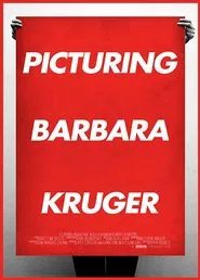 Poster do filme Picturing Barbara Kruger