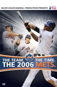 The Team. The Time. The 2006 Mets movie poster