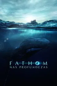 Poster do filme Fathom - Nas Profundezas