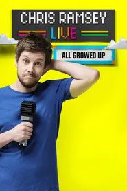 Chris Ramsey Live: All Growed Up movie poster