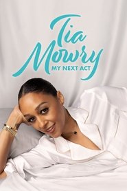 Tia Mowry: My Next Act tv show poster
