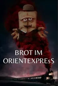 Brot im Orientexpress movie poster
