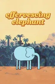 Effervescing Elephant movie poster