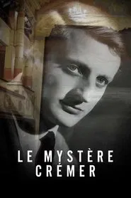 Le mystère Crémer movie poster