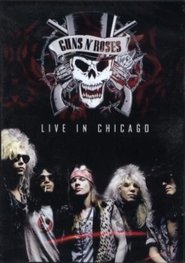 Guns N' Roses Live in Chicago 1992 movie poster
