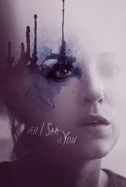 All I See Is You movie poster