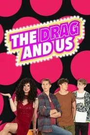 The Drag and Us tv show poster