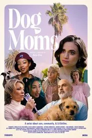 Dog Moms movie poster