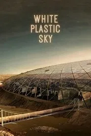 White Plastic Sky movie poster