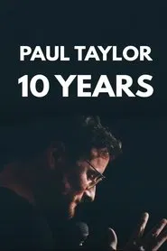 The Roast of Paul Taylor : 10 Years On Stage movie poster