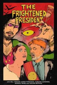 The Frightened President movie poster