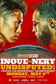 Naoya Inoue vs. Luis Nery movie poster
