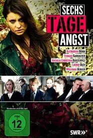 Sechs Tage Angst movie poster