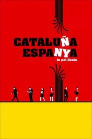 Cataluña, Espanya: la pel·lícula movie poster