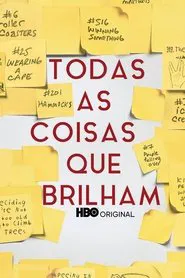 Poster do filme Todas as Coisas que Brilham