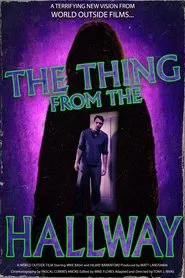 The Thing From The Hallway movie poster