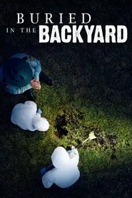 Buried In The Backyard tv show poster