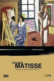 Matisse: Voyages movie poster