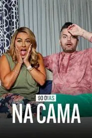 Poster da série 90 Dias na Cama