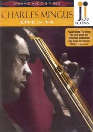 Poster do filme Jazz Icons: Charles Mingus Live in '64