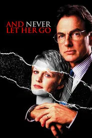 And Never Let Her Go tv show poster