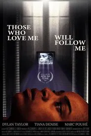 Those Who Love Me Will Follow Me movie poster