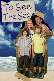 To See the Sea movie poster