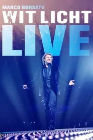 Marco Borsato - Wit Licht Live movie poster