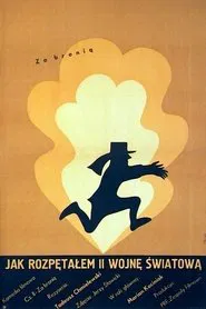 How I Unleashed World War II, Part II: Following the Arms movie poster