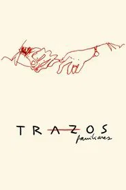 Trazos familiares movie poster
