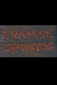 Eram-se Opostos movie poster
