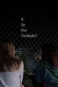 E Se For Verdade? movie poster