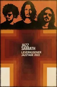 Poster do filme Jazz Sabbath: Rockpalast 2022 - Leverkusener Jazztage
