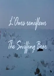 The Sniffing Bear movie poster