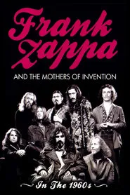 Frank Zappa and the Mothers of Invention: In the 1960's movie poster