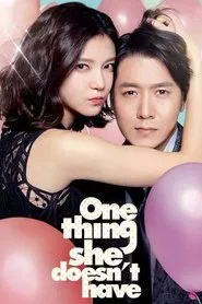 Poster do filme One Thing She Doesn't Have