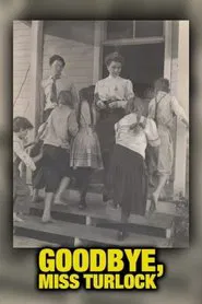 Goodbye, Miss Turlock movie poster